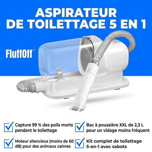 Aspirateur de Toilettage 5-en-1 FluffOff™